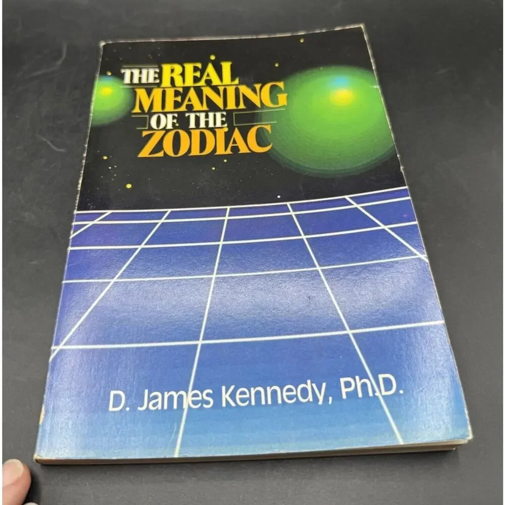 THE REAL MEANING OF THE ZODIAC JAMES KENNEDY 1989 VINTAGE 1st Edition